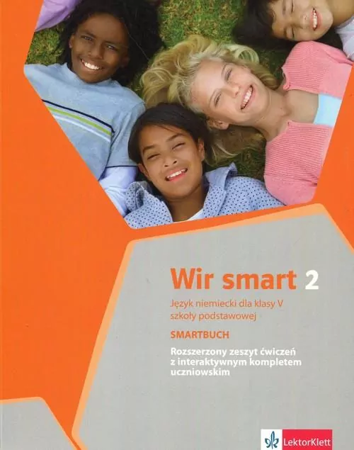 Wir smart 2. Rozszerzony zeszyt ćwiczeń z interaktywnym kompletem uczniowskim. Smartbuch. Język niemiecki dla klasy V szkoły podstawowej - tantis.pl