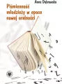 Piśmienność młodzieży w epoce nowej oralności - tantis.pl