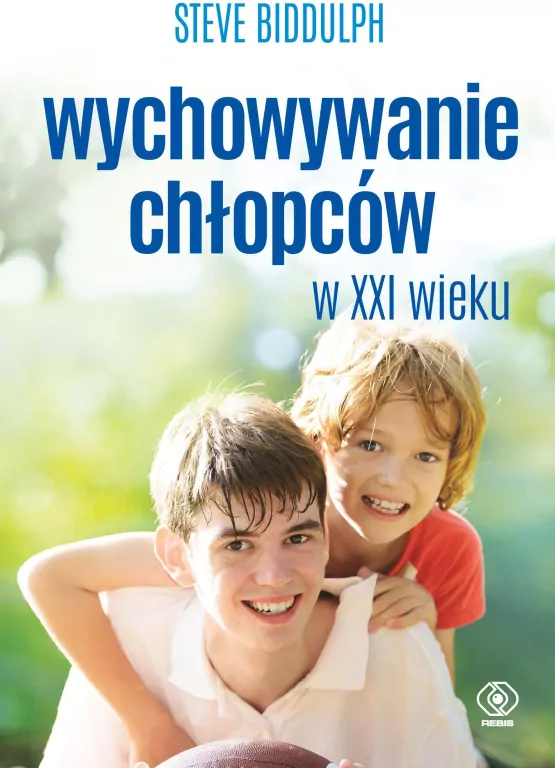 Wychowywanie chłopców w XXI wieku - tantis.pl
