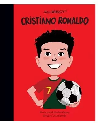 Mali Wielcy. Cristiano Ronaldo - tantis.pl