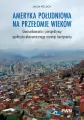 Ameryka Południowa na przełomie wieków. Uwarunkowa - tantis.pl