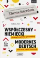 Współczesny niemiecki: gospodarka, polityka, społeczeństwo. Modernes Deutsch: Wirtschaft, Politik, Gesellschaft - tantis.pl