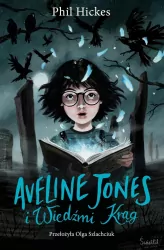 Aveline Jones i Wiedźmi Krąg. Aveline Jones. Tom 2