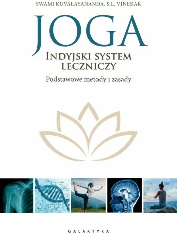 Joga. Indyjski system leczniczy. Podstawowe metody i zasady - tantis.pl