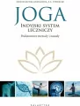 Joga. Indyjski system leczniczy. Podstawowe metody i zasady - tantis.pl