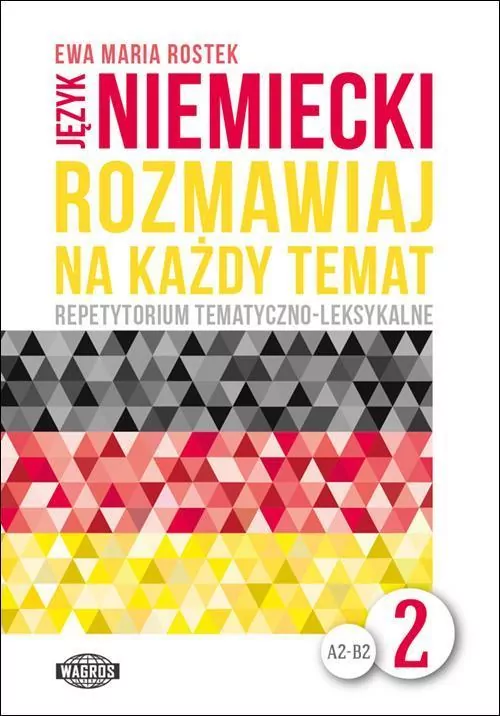 Rozmawiaj na każdy temat. Język niemiecki 2 - tantis.pl