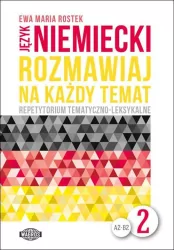 Rozmawiaj na każdy temat. Język niemiecki 2