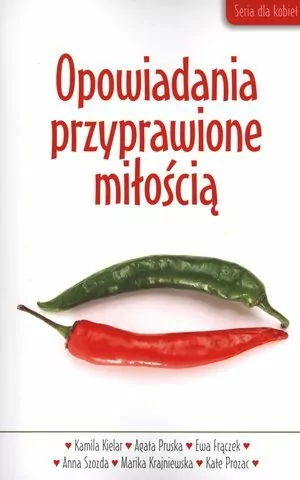 Opowiadania przyprawione miłością - tantis.pl