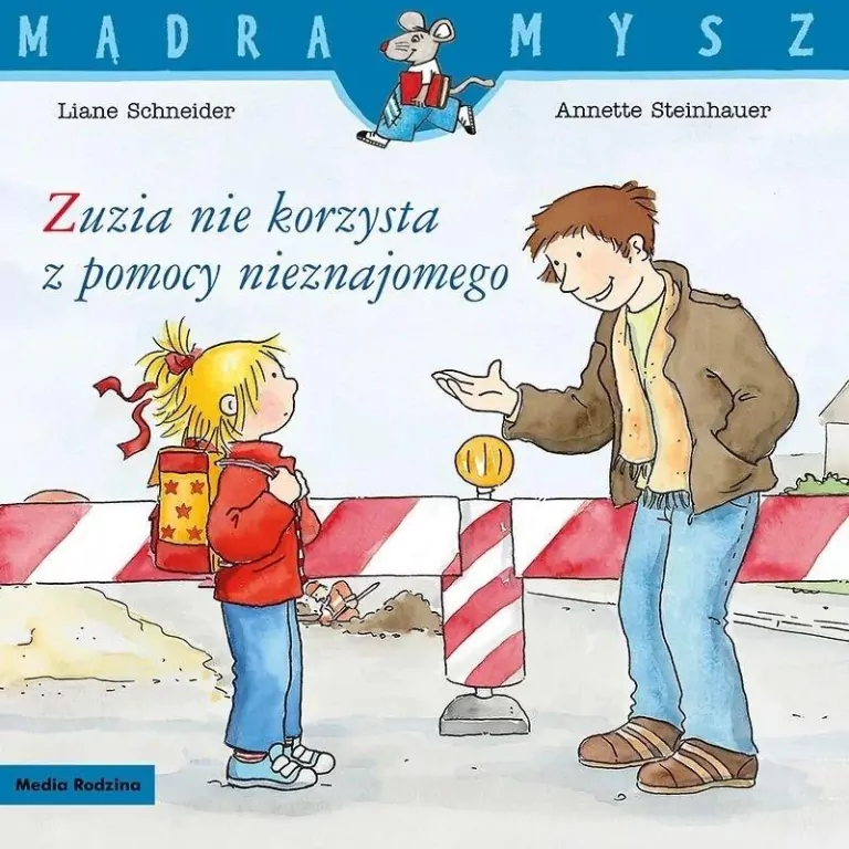 Mądra Mysz. Zuzia nie korzysta z pomocy nieznajome - tantis.pl