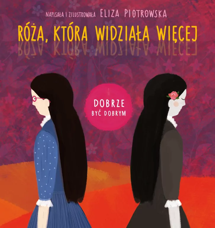 Dobrze być dobrym. Róża, która widziała więcej - tantis.pl
