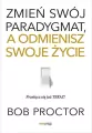 Zmień swój paradygmat, a odmienisz swoje życie - tantis.pl