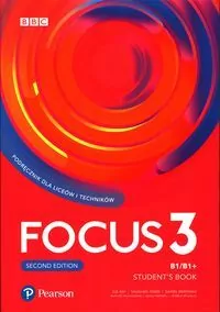 Focus 3. Second Edition. Student’s Book (Podręcznik) + Kod (Digital Resources + Interactive eBook + MyEnglishLab). B1/B1+. Język angielski - tantis.pl