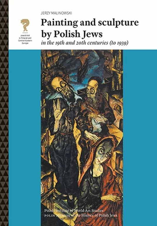 Painting and Sculpture by Polish Jews in the 19th and 20th Centuries - tantis.pl