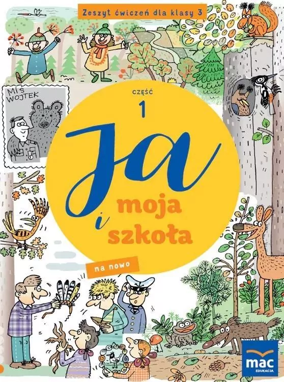 Ja i moja szkoła na nowo SP 3 Zeszyt ćwiczeń cz.1 - tantis.pl