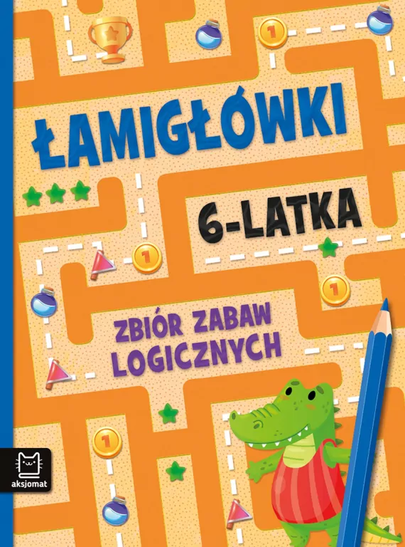 Łamigłówki 6-latka. Zbiór zabaw logicznych - tantis.pl
