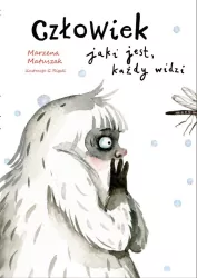 Człowiek jaki jest, każdy widzi