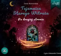 Po drugiej stronie. Tajemnica Starego Witraża Audiobook