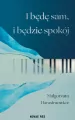 I będę sam, i będzie spokój - tantis.pl