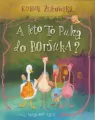 A kto to puka do borsuka? - tantis.pl