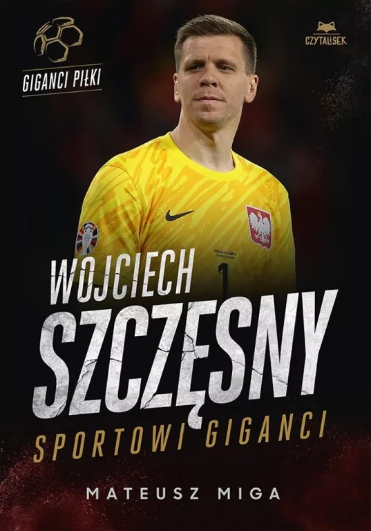 Wojciech Szczęsny. Sportowi giganci - tantis.pl