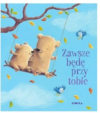 Zawsze będę przy tobie - tantis.pl