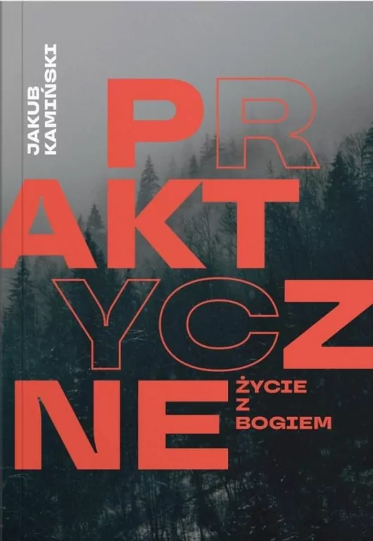 Praktyczne życie z Bogiem - tantis.pl