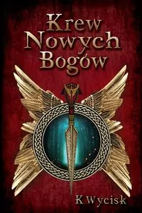 Krew Nowych Bogów. Tom 1 - tantis.pl