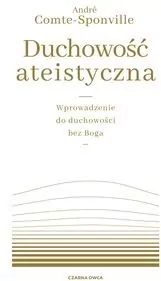 Duchowość ateistyczna. Wprowadzenie do duchowości bez Boga - tantis.pl