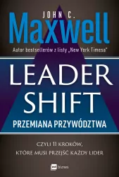 Leadershift. Przemiana przywództwa