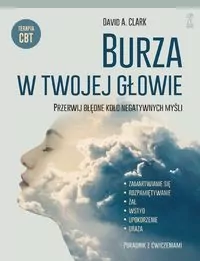 Burza w twojej głowie. Przerwij błędne koło negatywnych myśli - tantis.pl