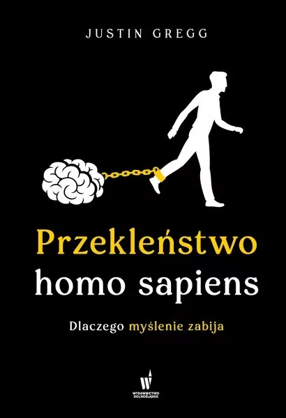 Przekleństwo homo sapiens. Dlaczego myślenie zabija - tantis.pl