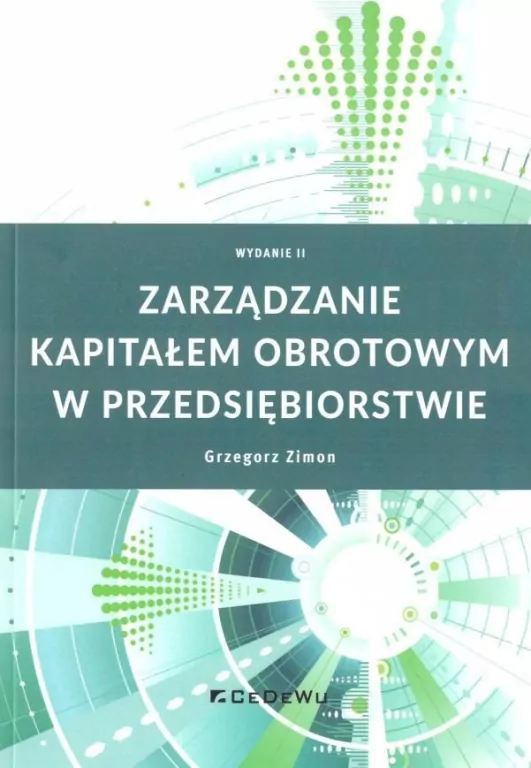 Zarządzanie kapitałem obrotowym w przedsiębiorstwie - tantis.pl