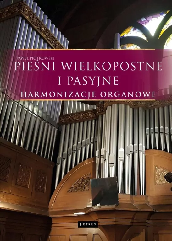 Pieśni wielkopostne i pasyjne. Harmonizacje organowe - tantis.pl