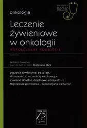W Gabinecie Lekarza Specjalisty Onkologia. Leczenie żywieniowe w onkologii