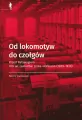 Od lokomotyw do czołgów - tantis.pl