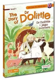 The Story of Dr Dolittle. Dr Dolittle i jego...