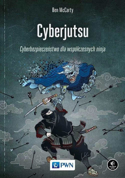 Cyberjutsu. Cyberbezpieczeństwo dla... - tantis.pl