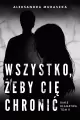 Białe kłamstwa T.2 Wszystko, żeby cię chronić - tantis.pl