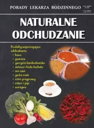 Naturalne odchudzanie. Porady lekarza rodzinnego. Nr 123
