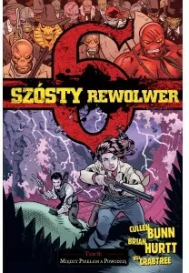 Między piekłem, a powodzią. Szósty rewolwer. Tom 8 - tantis.pl