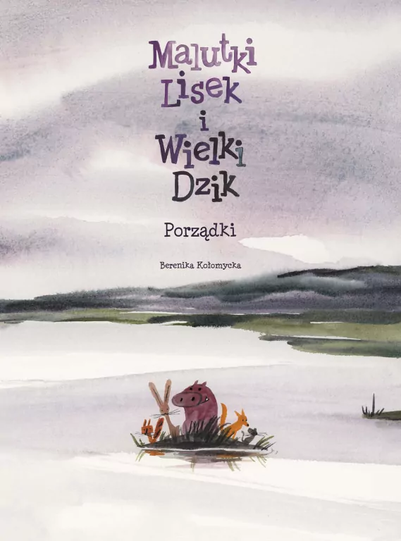 Porządki. Malutki Lisek i Wielki Dzik. Tom 7 - tantis.pl