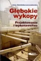 Głębokie wykopy. Projektowanie i wykonawstwo - tantis.pl