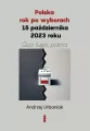 Polska rok po wyborach 15 października 2023 roku - tantis.pl