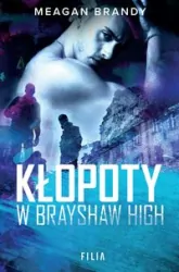 Kłopoty w Brayshaw High. Tom 2