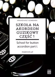 Szkoła na akordeon guzikowy. Część 1