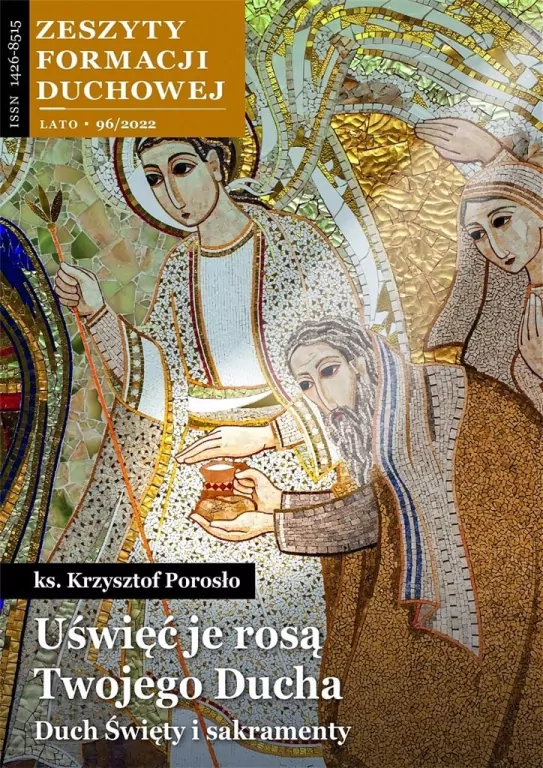 Zeszyty Formacji Duchowej nr 96/2022. Uświęć je rosą Twojego Ducha - tantis.pl