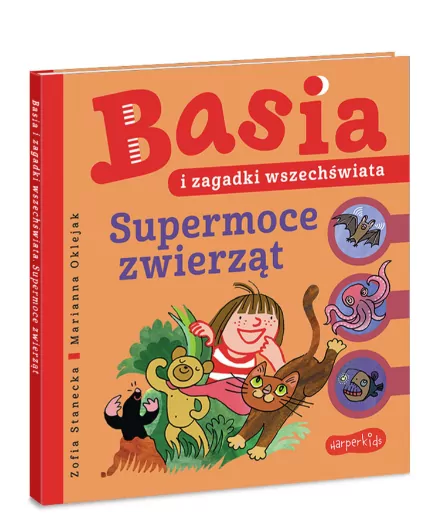Supermoce zwierząt. Basia i zagadki wszechświata - tantis.pl