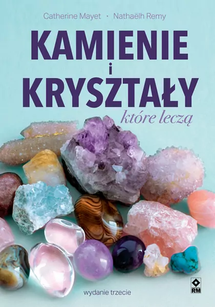 Kamienie i kryształy które leczą - tantis.pl