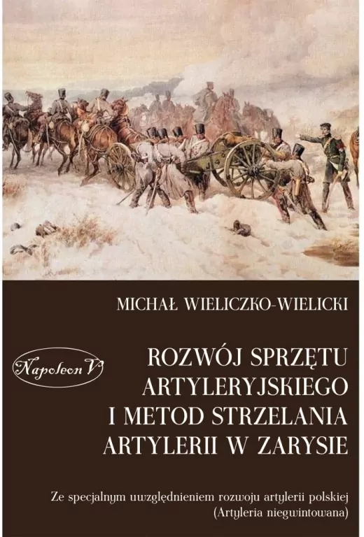 Rozwój sprzętu artyleryjskiego i metod strzelania artylerii w zarysie - tantis.pl