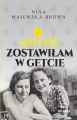Miłość zostawiłam w getcie - tantis.pl